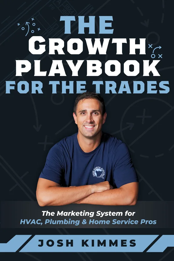 The Growth Playbook for the Trades by Josh Kimmes